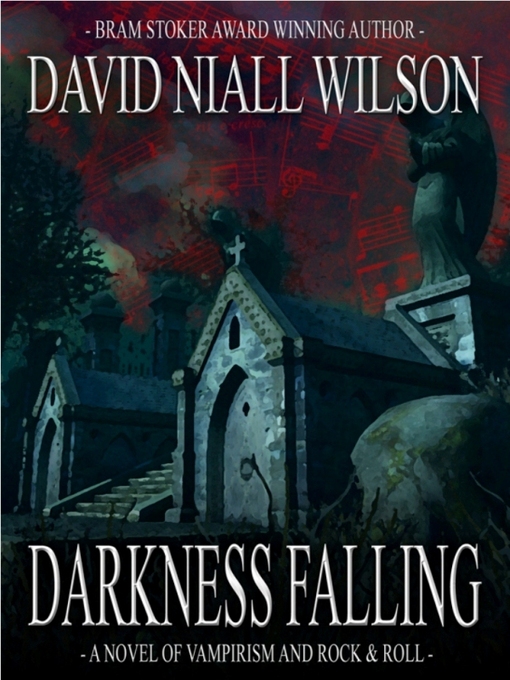 Title details for Darkness Falling by David Niall Wilson - Available